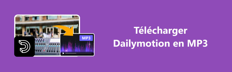 Télécharger les vidéos ou de la musique Dailymotion en MP3