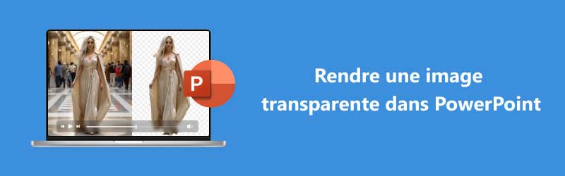 Rendre une image transparente sur PowerPoint