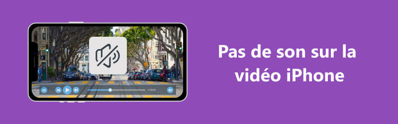 Pas de son sur la vidéo iPhone