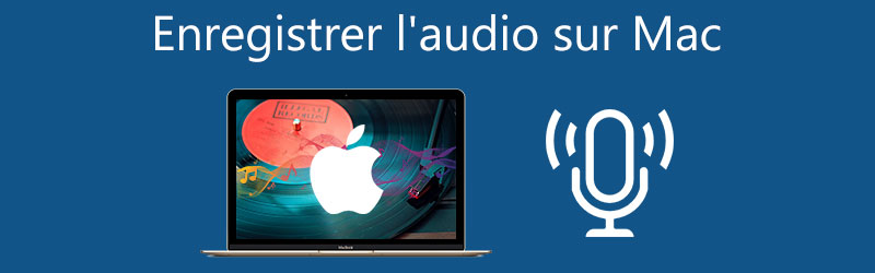 Enregistrer de l'audio sur Mac