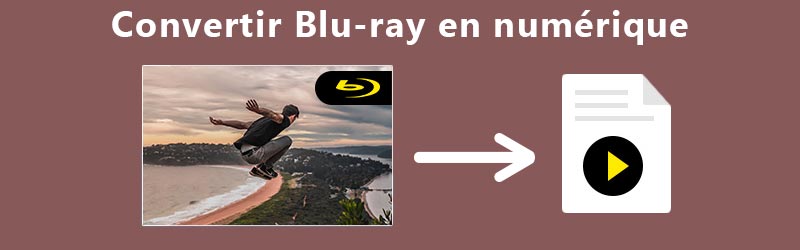 Convertir Blu-ray en numérique