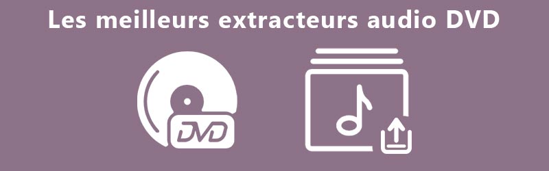 Extracteur audio DVD